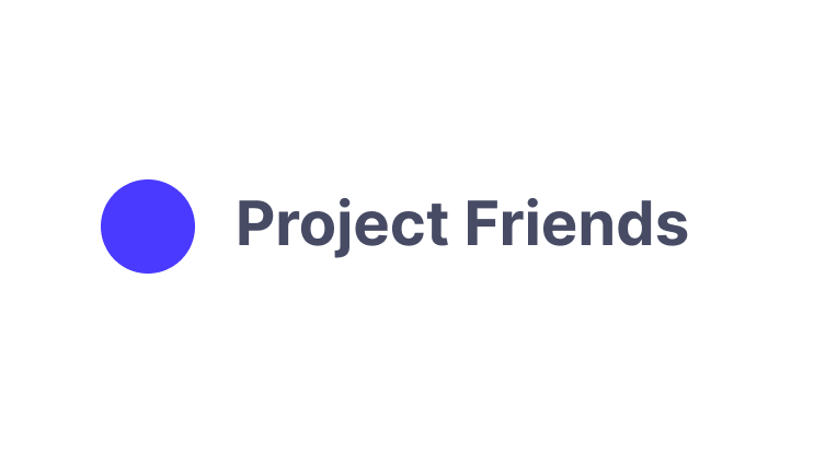 Project Friends